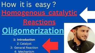 Oligomerization reaction in homogenous catalytic reactionsIntrodefinationMechanismUses organome [upl. by Gredel]