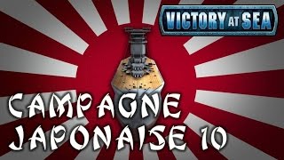 Victory at Sea  Lets Play  La voie impériale  10 [upl. by Hafler]