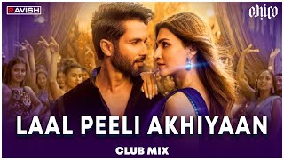 Laal Peeli Akhiyaan  Club Mix  Shahid Kapoor Kriti Sanon  DJ Ravish amp DJ Chico [upl. by Drauode]