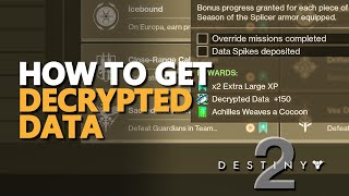 How to get Decrypted Data Destiny 2 [upl. by Elish]