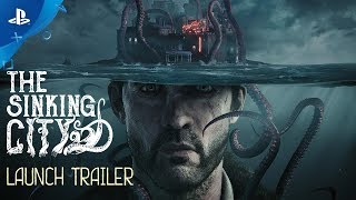 The Sinking City  Launch Trailer  PS4 [upl. by Eilra798]