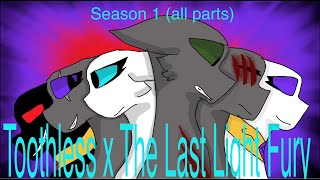 Toothless x The Last Light Fury  Season 1 All parts [upl. by Airret959]