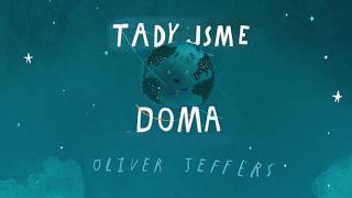 Oliver Jeffers  Tady jsme doma [upl. by Burnie]