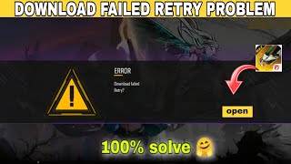 DOWNLOAD FAILED RETRY PROBLEM HOW TO SOLVE 🤔FREE FIRE MAX [upl. by Anrym]