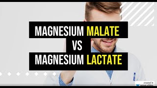 Magnesium Malate VS Magnesium Lactate [upl. by Kruse]