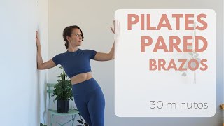 PILATES PARED  Fuerza en brazos 30 [upl. by Wiese]