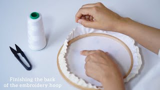 Finishing the back of the embroidery hoop 3 methods [upl. by Ilyah]