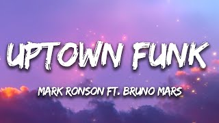 Mark Ronson  Uptown Funk Lyrics ft Bruno Mars [upl. by Osmond]