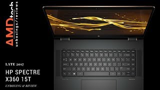 All New HP Spectre x360 15t Late 2017 Review 8th Gen QuadCore CPU amp MX150 GPU [upl. by Orford]