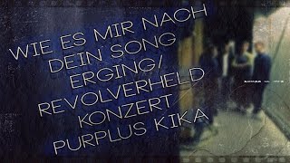 WIE ES MIR NACH DEIN SONG ERGING REVOLVERHELD KONZERT  PurPlus KiKA [upl. by Pomeroy276]