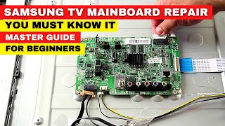 Samsung TV Mainboard Repair Guide  Step BY Step Troubleshooting  You Must Know It [upl. by Annorah606]