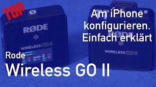 Rode Wireless Go II am iPhone konfigurieren [upl. by Thema661]