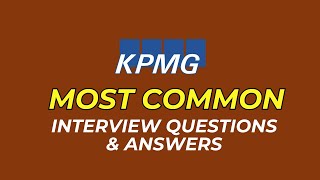 KPMG Interview Questions and Answers for 2024 [upl. by Elephus]