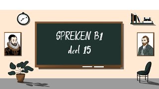 SPREKEN B1  deel 15 losse officiële opdrachten  STAATSEXAMEN NT2 programma I [upl. by Ylimme]