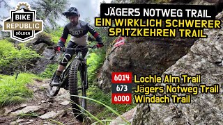 NICHTS FÜR ANFÄNGER ⚠️ Jägers Notweg Trail in Sölden  Das sind wirklich schwere Spitzkehren [upl. by Enairda]