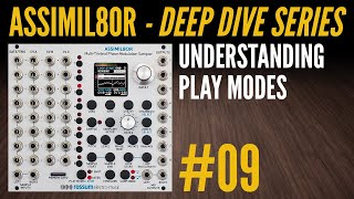 Assimil8or Deep Dive09Understanding Play Modes [upl. by Airalednac]