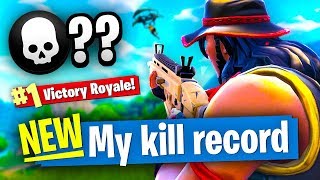 MY KILL RECORD  Fortnite Battle Royale [upl. by Ainnos]