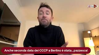 Anche seconda data dei CCCP a Berlino è stata…pazzesca [upl. by Yesor]