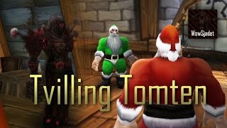 Tvilling Tomten WoW Svensk Machinima [upl. by Cassi]