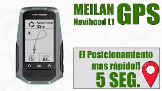 Ciclocomputador GPS 🚴🛰️ Navihood L1 de Meilan  El más rápido en Posicionamiento 🗺️📍 [upl. by Eslud]