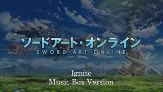 Ignite  Sword Art Online  Music Box 1 Hour Loop [upl. by Herson151]