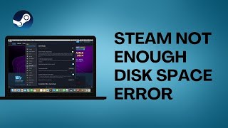 How To Fix Steam Not Enough Disk Space Error [upl. by Campy]