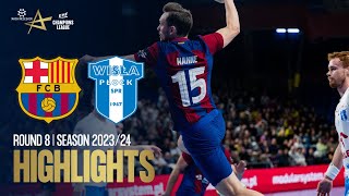 Barça vs Orlen Wisla Plock  Round 8  EHF Champions League Men 202324 [upl. by Meerak]