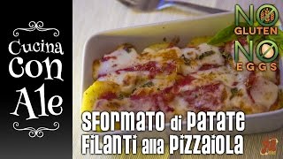 SFORMATO DI PATATE FILANTI ALLA PIZZAIOLA  OTTIME PER LA TRUPPA [upl. by Suinotna798]