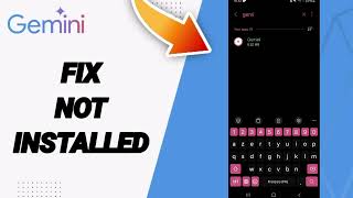 How To Fix Not Installed On Google Gemini App [upl. by Copland]