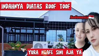 INDAHNYA‼️ROOF TOOF GRAND VALONIA YURA KALO KE INDONESIA NGAFE SINI AJA YAincesbounty [upl. by Frodine]