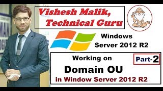 Working on OU in Window Server 2012 R2 Part 2 [upl. by Hawkins]