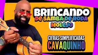 Brincando de Samba de Roda  MOLEJO Renato da Rocinha  COVER Como Tocar Cavaquinho Samba Pagode [upl. by Brittan]