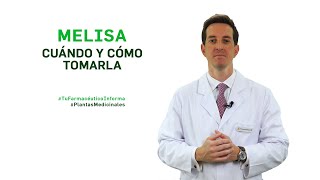 Melisa cuándo y cómo debemos tomarla Tu Farmacéutico Informa  PlantasMedicinales [upl. by Naihs859]