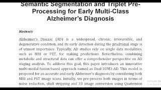 Dual 3DM3AD Mixed Transformer Based Semantic Segmentation and Triplet Pre Processing for Early Mult [upl. by Dami]