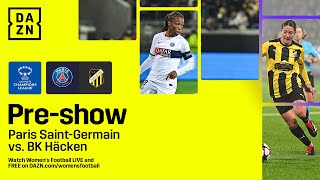 PSG VS BK HÄCKEN  UEFA WOMENS CHAMPIONS LEAGUE 202324 QUARTERFINAL PREVIEW SHOW LIVESTREAM [upl. by Nnaira]