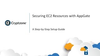 Securing EC2 Resources with AppGate  A StepbyStep Setup Guide [upl. by Leelahk]