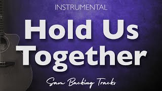 Hold Us Together  HER  Tauren Wells Acoustic Instrumental [upl. by Tav]