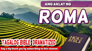 Tagalog Audio Bible  Book of Romans 🔊📜💻😇 [upl. by Zachar]