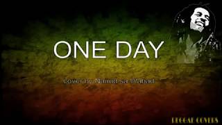 One Day Matishayu Nairud sa Wabad cover with Lyrics Reggae [upl. by Elawalo]