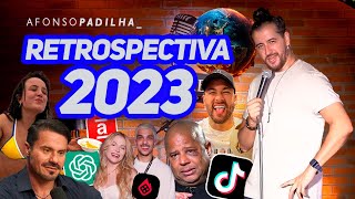 AFONSO PADILHA  RETROSPECTIVA 2023 [upl. by Hluchy]