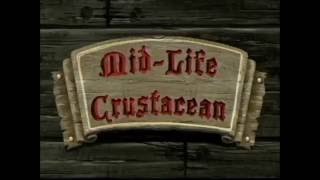 Mid Life Crustacean December 2002 Screenbug [upl. by Anawyt]