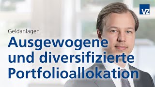 Ausgewogene und diversifizierte Portfolioallokation [upl. by Waterer917]