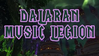 Dalaran Music  World of Warcraft Legion [upl. by Schoof]