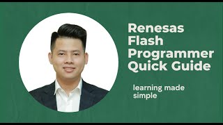 Renesas Flash Programmer Quick Guide for MCU RA series [upl. by Lletnahc]