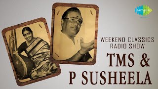 MS Viswanathan  TMS  P Susheela Podcast  Weekend Classic Radio Show  RJ Mana [upl. by Anilejna]