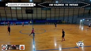 240926 THE GAME LIGAVFS 2ªDIV B CSD VALENCIA VS PATRAIX [upl. by Cherilyn893]