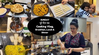 SUNDAY पूरे दिन Cook amp Prep Routine  Everyday Indian Meals  Breakfast Lunch dinner Ideas [upl. by Wallinga]