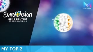 Eurovision 2016  MY TOP 2 so far [upl. by Ardnos]