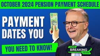 October 2024 Pension Payment Schedule – Key Fortnightly Payment Dates You Need to Know [upl. by Margot561]