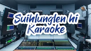 Suihlunglen hi KaraokeTrack [upl. by Cha731]